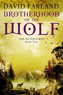 Book cover: Brotherhood Of The Wolf (Book 2 of Runelords) by David Farland (preview)