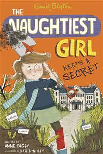Book cover: The Naughtiest Girl: Naughtiest Girl Keeps A Secret (Book 5 of The Naughtiest Girl) by Anne Digby (preview)