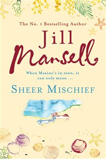 Book cover: Sheer Mischief, by Jill Mansell (preview)