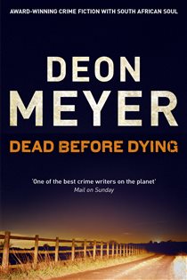 Book cover: Dead Before Dying, by Deon Meyer (preview)