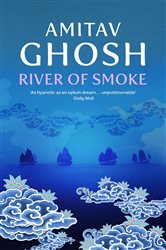 Book cover: River of Smoke, by Amitav Ghosh (preview)