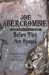 Book cover: Before They Are Hanged, by Joe Abercrombie (preview)