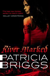 Book cover: River Marked (Book 6 of Mercy Thompson) by Patricia Briggs (preview)