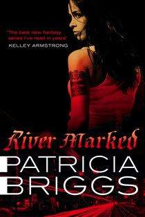 Book cover: River Marked (Book 6 of Mercy Thompson) by Patricia Briggs (preview)