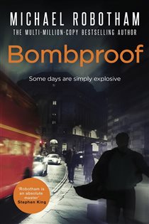 Book cover: Bombproof, by Michael Robotham (preview)