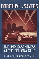 Book cover: The Unpleasantness at the Bellona Club, by Dorothy L Sayers (preview)