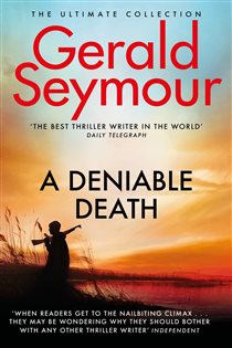 Book cover: A Deniable Death, by Gerald Seymour (preview)