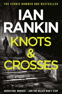 Book cover: Knots And Crosses (Book 1 of A Rebus Novel) by Ian Rankin (preview)