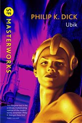 Book cover: Ubik (Book 158 of S.F. MASTERWORKS) by Philip K Dick (preview)