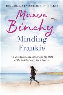 Book cover: Minding Frankie, by Maeve Binchy (preview)