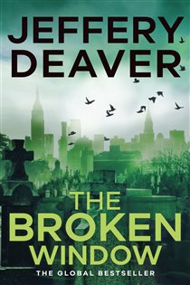 Book cover: The Broken Window (Book 8 of Lincoln Rhyme Thrillers) by Jeffery Deaver (preview)