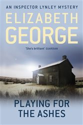 Book cover: Playing For The Ashes (Book 7 of Inspector Lynley) by Elizabeth George (preview)