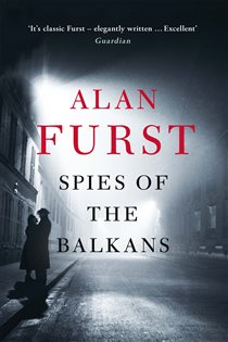 Book cover: Spies of the Balkans, by Alan Furst (preview)