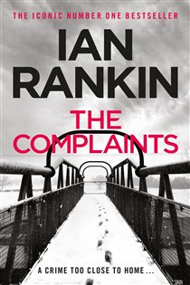 Book cover: The Complaints, by Ian Rankin (preview)