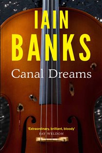 Book cover: Canal Dreams, by Iain Banks (preview)