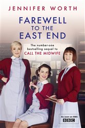 Book cover: Farewell To The East End, by Jennifer Worth (preview)