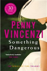 Book cover: Something Dangerous, by Penny Vincenzi (preview)