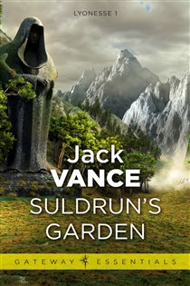 Book cover: Suldrun's Garden (Book 162 of Gateway Essentials) by Jack Vance (preview)