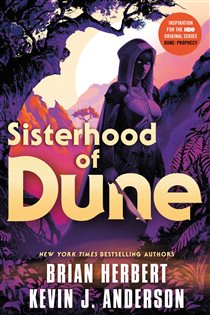 Book cover: Sisterhood of Dune (Book 8 of Dune) by Brian Herbert (preview)