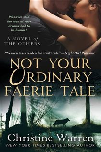 Book cover: Not Your Ordinary Faerie Tale (Book 12 of The Others) by Christine Warren (preview)