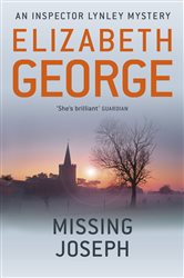 Book cover: Missing Joseph (Book 6 of Inspector Lynley) by Elizabeth George (preview)