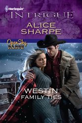 Book cover: Westin Family Ties (Book 3 of Open Sky Ranch) by Alice Sharpe (preview)