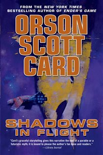Book cover: Shadows in Flight (Book 5 of The Shadow Series) by Orson Scott Card (preview)