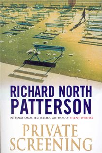 Book cover: Private Screening, by Richard North Patterson (preview)