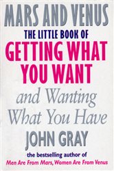 Book cover: The Little Book Of Getting What You Want And Wanting What You Have, by John Gray (preview)