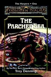 Book cover: The Parched Sea (Book 1 of The Harpers) by Troy Denning (preview)