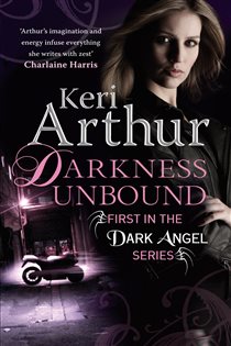 Book cover: Darkness Unbound (Book 1 of Dark Angels) by Keri Arthur (preview)