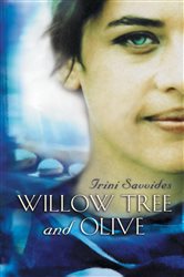 Book cover: Willow Tree and Olive, by Irini Savvides (preview)