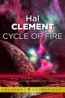 Book cover: Cycle of Fire (Book 44 of Gateway Essentials) by Hal Clement (preview)