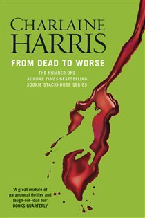 Book cover: From Dead to Worse, by Charlaine Harris (preview)