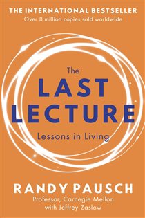 Book cover: The Last Lecture, by Randy Pausch (preview)