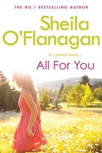 Book cover: All For You, by Sheila O'Flanagan (preview)