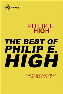 Book cover: The Best of Philip E. High, by Philip E. High (preview)