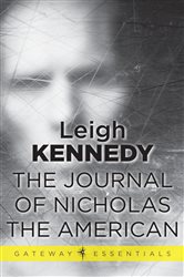 Book cover: The Journal of Nicholas the American (Book 93 of Gateway Essentials) by Leigh Kennedy (preview)