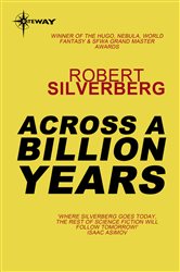 Book cover: Across a Billion Years, by Robert Silverberg (preview)