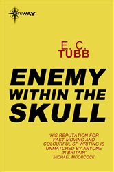 Book cover: Enemy Within the Skull, by E.C. Tubb (preview)