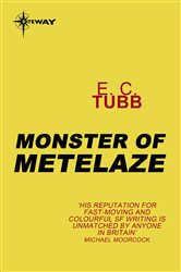 Book cover: Monster of Metelaze, by E.C. Tubb (preview)