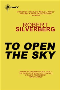 Book cover: To Open the Sky, by Robert Silverberg (preview)