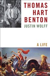 Thomas Hart Benton: A Life