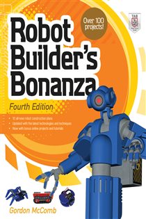 Book cover: Robot Builder's Bonanza, 4th Edition, by Gordon McComb (preview)