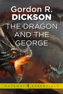 Book cover: The Dragon and the George, by Gordon R Dickson (preview)