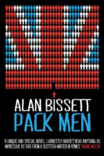Book cover: Pack Men, by Alan Bissett (preview)