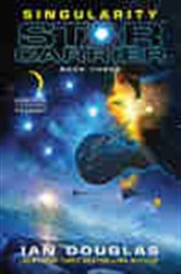 Book cover: Singularity (Book 3 of Star Carrier Series) by Ian Douglas (preview)