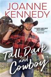 Book cover: Tall, Dark and Cowboy, by Joanne Kennedy (preview)