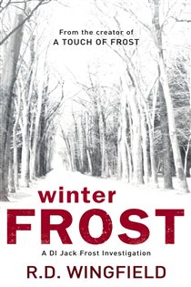 Book cover: Winter Frost (Book 5 of DI Jack Frost) by R D Wingfield (preview)
