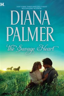 Book cover: The Savage Heart, by Diana Palmer (preview)